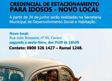 Credencial de Estacionamento para Vaga Especial e da Carteirinha do Idoso está em um novo local 