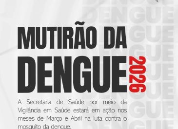 MUTIRÃO DA DENGUE em CAMPANHA! ⯑❌