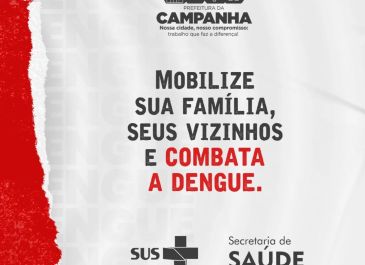 MUTIRÃO DA DENGUE em CAMPANHA!